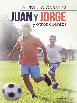 cover image of Juan y Jorge y otros cuentos